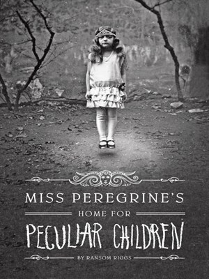 Cover of Miss Peregrine's Home for Peculiar Children